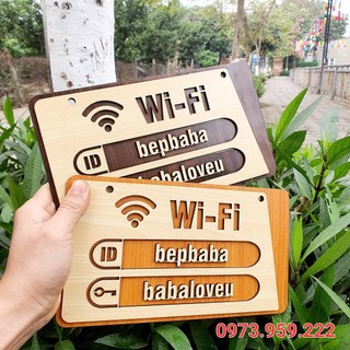 Bảng gỗ Wifi - chéo - Quý khách chỉ cần Ghi chú ID và Pass rồi đặt đơn là dc nha!