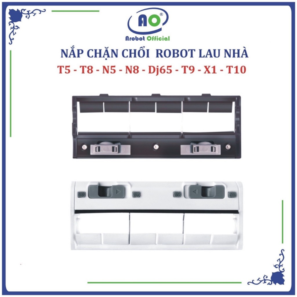 Nắp chặn chổi Robot hút bụi lau nhà Ecovacs Deebot T5 Hero-Max, Neo-T8 Aivi, Max, Power, Aivi Plus-N