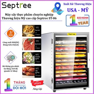 Máy sấy thực phẩm chuyên nghiệp dung tích 45 lít, 12 khay. Thương hiệu Mỹ cao cấp Septree ST-06