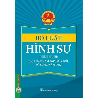Sách - Bộ luật Hình sự (Hiện hành) (sửa đổi, bổ sung năm 2017, 2024, 2025)