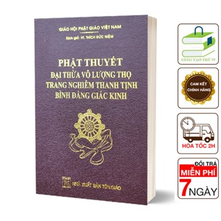 Sách - Phật Thuyết Đại Thừa Vô Lượng Thọ Trang Nghiêm Thanh Tịnh Bình Đẳng Giác Kinh (Bìa Da)
