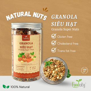 Granola Siêu Hạt hũ 500gr, sản phẩm dinh dưỡng tốt cho sức khoẻ thương hiệu Food City Việt Nam
