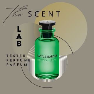 📍𝑻𝒉𝒆 𝑺𝒄𝒆𝒏𝒕 𝑳𝒂𝒃 - nước hoa louis vuitton cactus garden 5ml/10ml