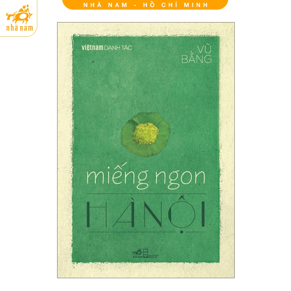 Sách - Miếng ngon Hà Nội (Việt Nam danh tác) (Nhã Nam HCM)