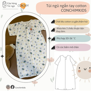 (NT01)Túi ngủ NGẮN TAY cho bé mùa hè 1lớp cotton Conchimkids.Ngắn tay,có cúc mở chân (12 mẫu)
