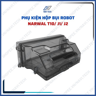 Phụ kiện robot hút bụi lau nhà thông minh Narwal T10 hộp bụi, hộp rác