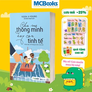 Sách Cha mẹ thông minh dạy con tinh tế: Giáo dục lòng tự tôn cho trẻ