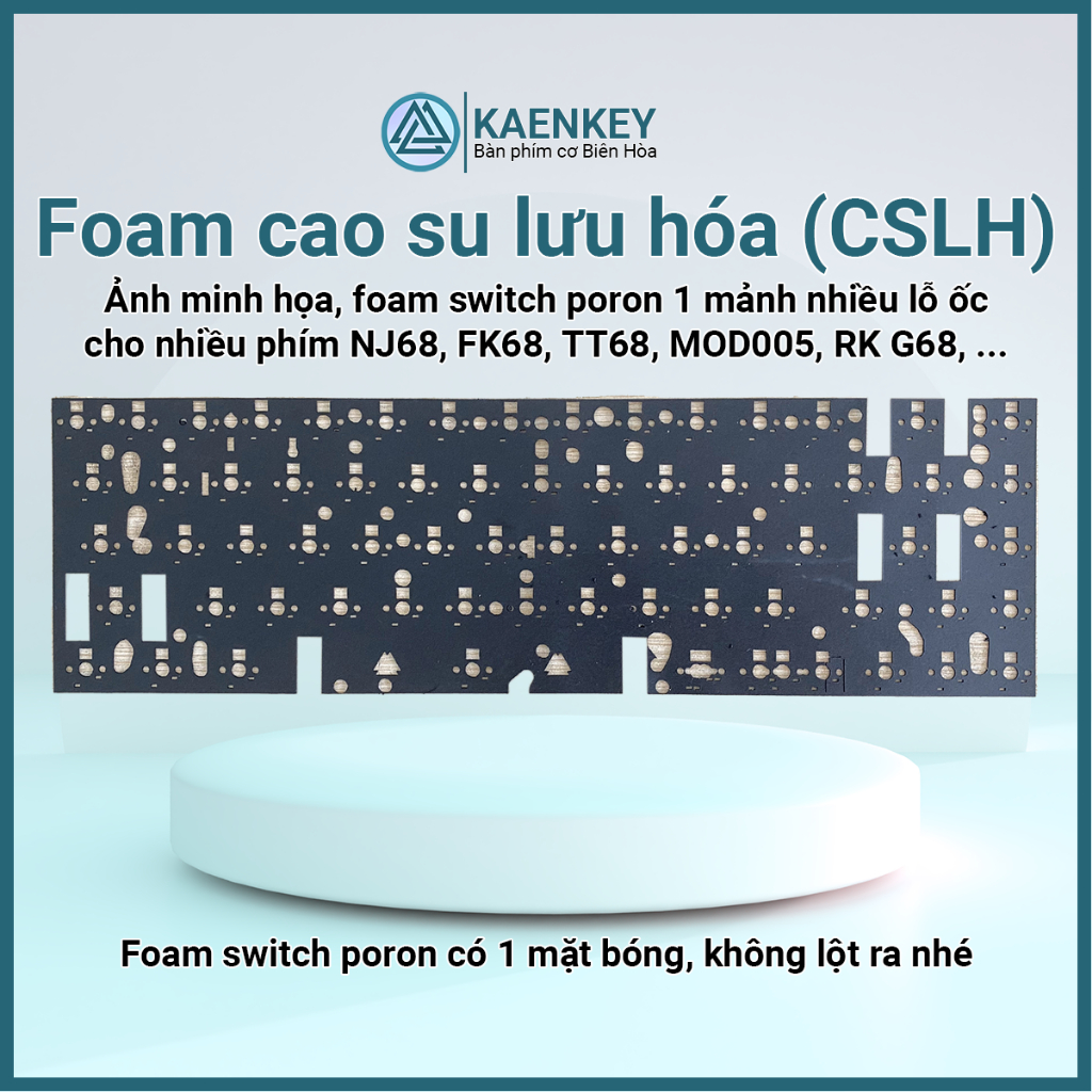 Foam cao su lưu hóa, foam switch poron/ixpe/pe lót,mod bàn phím cơ,pcb hotswap sẵn lỗ ốc hỗ trợ mọi loại phím cơ Kaenkey | BigBuy360 - bigbuy360.vn