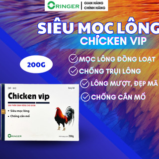 Siêu mọc lông gà đá CHICKEN VIP giúp mọc lông đồng loạt, chống trụi lông, mượt lông, đẹp mã