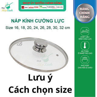 Nắp Kính Fivestar Dùng Cho Nồi Và Chảo 16/18/20/24cm/26cm/28cm/30/32cm - nắp đậy vung nồi cao cấp