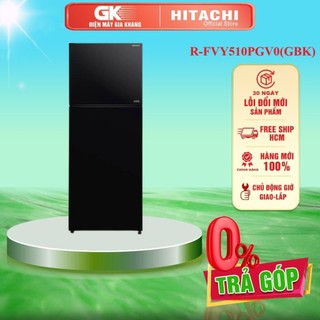 R-FVY510PGV0(GBK) Tủ lạnh Hitachi Inverter 406 Lít R-FVY510PGV0 GBK BH chính hãng Miễn phí giao HCM