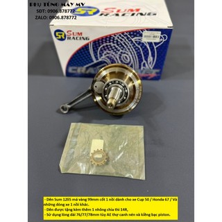 Dên sum 12li5 má vàng 99mm cốt 1 nồi cho xe cup 50 / honda 67
