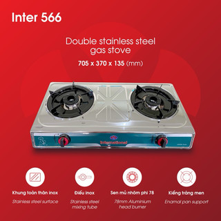 Bếp Gas Đôi Toàn Thân Inox INTER  566 - Tiết kiệm gas bếp bảo hành 2 năm