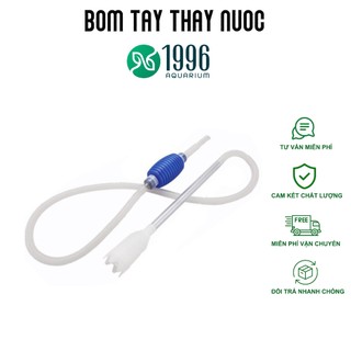 Dụng cụ bơm tay thay nước bể cá vệ sinh bể thủy sinh tiện lợi, dễ sử dụng