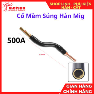 Cổ Mềm Súng Hàn Mig 350A 500a 200A 15AK