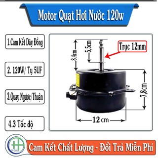 Motor quạt hơi nước 120w cam kết dây đồng