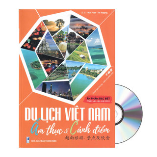  Sách - Du lịch Việt Nam Ẩm Thực và Cảnh Điểm song ngữ Trung - Việt + DVD tài liệu 