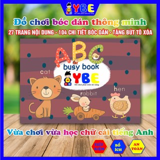 Đồ chơi học liệu bóc dán Montessori 26 chữ cái tiếng Anh ABC Busy Book vừa chơi vừa học giúp bé phát triển kỹ năng YBE