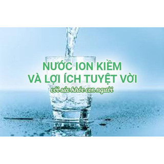 NƯỚC KHOÁNG ION KIỀM