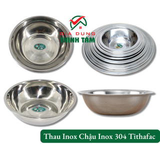 Thau inox chậu inox 304 tithafac lớn 30 32 34 36 38 40cm