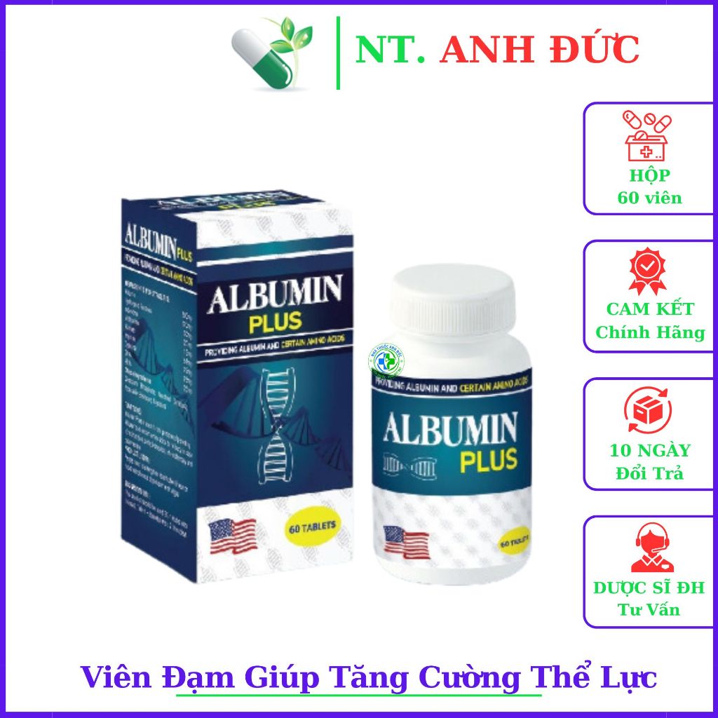Albumin Plus Viên Đạm Giúp tăng cường thể lực, tăng cường sức đề kháng cho người ốm, suy nhược cơ th