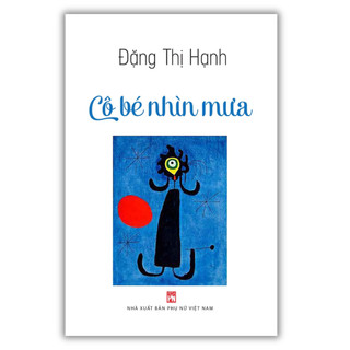 Sách nxb phụ nữ - cô bé nhìn mưa - câu chuyện cuộc đời