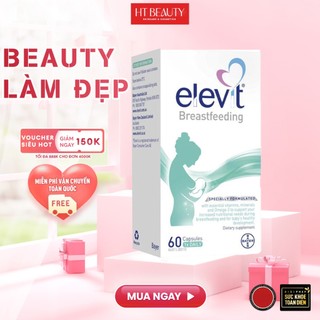 Elevit sau sinh 60 viên Úc- Elevit Breastfeeding – Elevit sau khi sinh & cho con bú hàng chính hãng HTBeauty