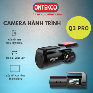 Camera hành trình oto ONTEKCO Q3 Pro, kết nối màn hình Android, kết nối điện thoại, ghi hình full HD, nhỏ gọn tiện lợi