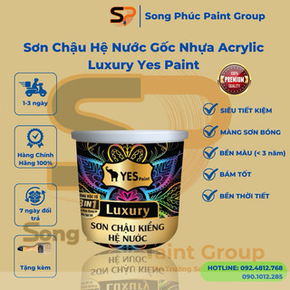Sơn Chậu Cảnh Cao Cấp Hệ Nước Luxury YesPaint 1KG, Bóng Đẹp, Bền Màu, Đa Dạng Màu Sắc
