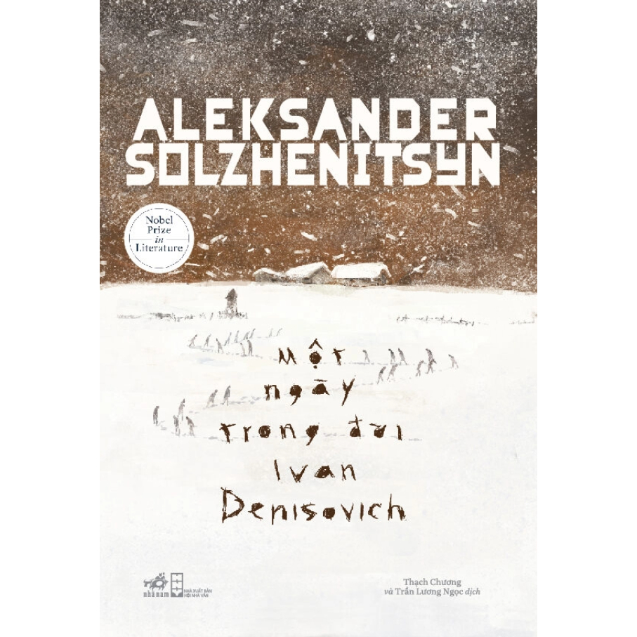 Sách - Một ngày trong đời Ivan Denisovich (Nhà văn được giải Nobel văn chương Aleksander Solzhenitsy