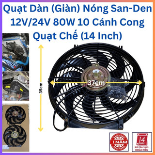 Quạt dàn nóng 35x37cm quạt giàn điều hòa ô tô máy xúc công trình 14 inch quạt két nước độ chế 12v/24v 80w công suất lớn