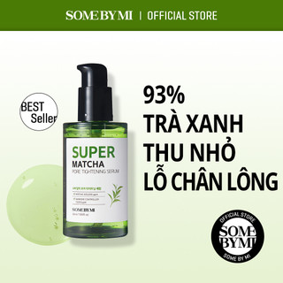 Tinh chất trà xanh SOME BY MI Super Matcha Pore Tightening Serum 50ml kiềm dầu, se khít lỗ chân lông