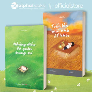  Sách - Lẻ Combo Những Điều Bỏ Quên Trong Xó + Trốn Lên Mái Nhà Để Khóc  AZ  