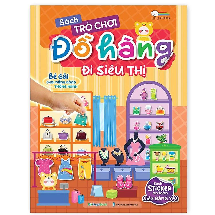 Sách - Trò Chơi Đồ Hàng - Đi Siêu Thị (Sách Sticker An Toàn và Siêu Đáng Yêu Hơn 200 Stickers)