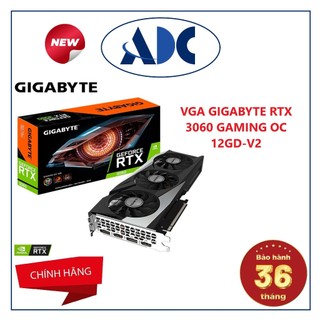 Vga gigabyte rtx 3060 gaming oc 12gd-v2 chính hãng - bh 36 tháng