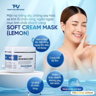 Mặt nạ kem tinh chất chanh vàng dưỡng trắng da HanySkin Soft Cream Mask