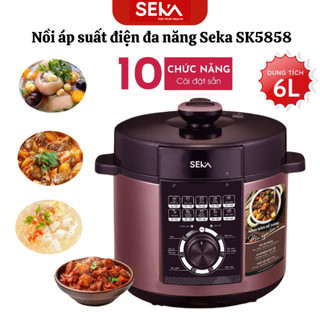 Nồi áp suất điện đa năng SEKA SK5858 dung tích 6L công suất 1000W Lòng nồi chống dính cao cấp