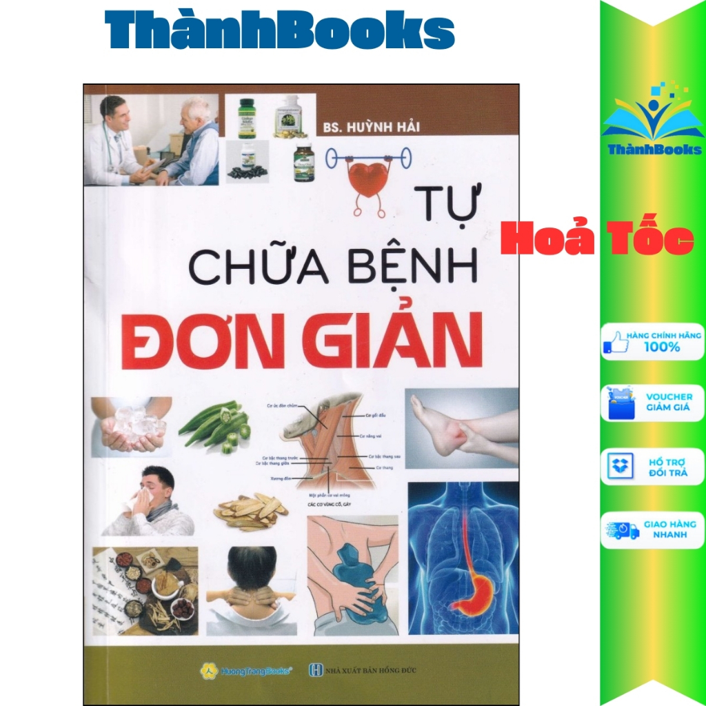 Sách - Tự Chữa Bệnh Đơn Giản (BS. Huỳnh Hải,ThanfhBook-HTRA)