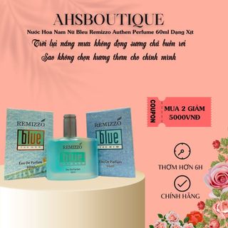 Nước Hoa Nam Nữ Bleu Remizzo Authen Perfume 60ml Dạng Xịt
