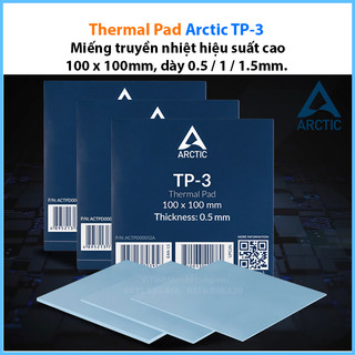 Miếng truyền nhiệt hiệu suất cao - thermal pad arctic tp-3, 100 x 100mm, dày 0.5 / 1 / 1.5mm.