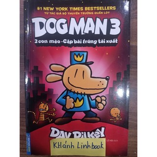 Sách - Combo 2 cuốn Dogman 3 ( 2 con mèo - cặp bài trùng tái xuất ) và Dogman 4 ( Dogman và nhóc mèo )