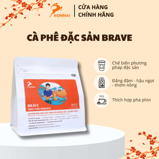 Cà phê đặc sản Robusta Tây Nguyên đậm đà hậu vị ngọt pha phin pha máy BRAVE Konnai Coffee
