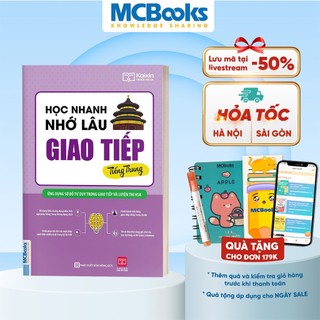Sách - Học Nhanh Nhớ Lâu Giao Tiếp Tiếng Trung - Ứng Dụng Sơ Đồ Tư Duy Trong Giao Tiếp Và Luyện Thi HSK