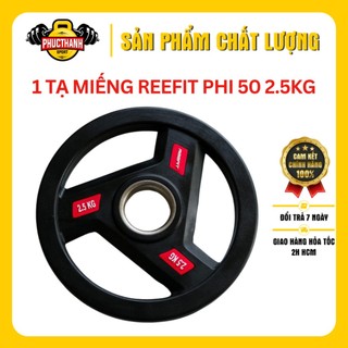 Tạ đĩa tạ bánh tạ miếng cao su 3 lỗ phòng tập Reefit 2.5kg phi 50