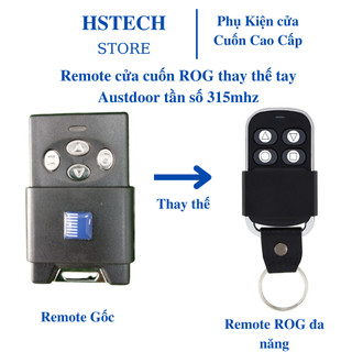 Remote cửa cuốn Hstech mã nhảy thay thế cho điều khiển cửa cuốn Austdoor tần số 315mhz