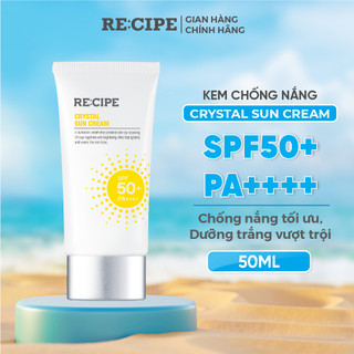 Kem Chống Nắng Nâng Tone Phổ Rộng RECIPE SPF50+ PA++++ Dưỡng Trắng Chống Nước Kiềm Dầu Recipe Crystal Sun Cream 50ml