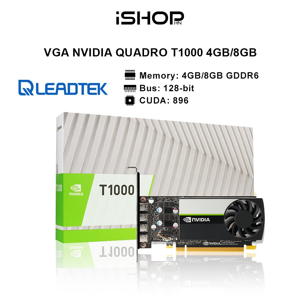 Card màn hình Leadtek NVIDIA Quadro T1000 4GB/8GB GDDR6 - Hàng chính hãng, bảo hành 36 tháng