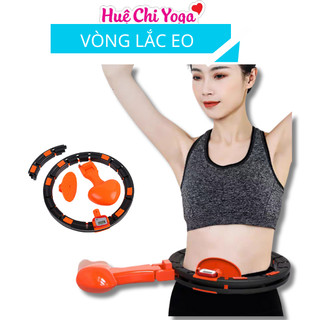 Vòng lắc eo .Vòng lắc giảm mỡ HuLa Hoop chỉnh cân nặng vòng eo