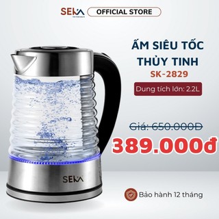 Ấm Siêu tốc Thuỷ Tinh Seka SK2829T Dung Tích 2.2Lít Công Suất 2000W Có Đèn LED Bảo Hành 12 Tháng