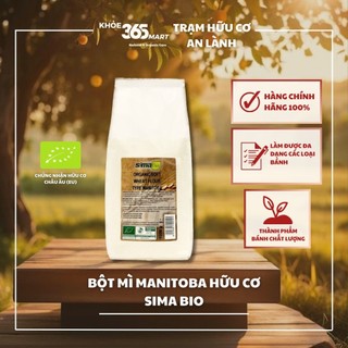 Bột mì manitoba hữu cơ sima bio 1kg